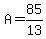 +A+=+85%2F13+