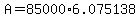 +A+=+85000%2A6.075138+