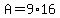 +A+=+9%2A16+