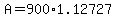 +A+=+900%2A1.12727+