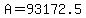 +A+=+93172.5+