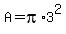 +A+=+pi%2A3%5E2+