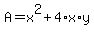 +A+=+x%5E2+%2B+4%2Ax%2Ay+