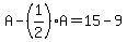 +A+-+%281%2F2%29%2AA++=+15+-+9+