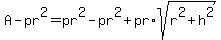 +A-pr%5E2=pr%5E2-pr%5E2%2Bpr%2Asqrt%28+r%5E2+%2Bh%5E2+%29+