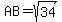+AB=sqrt%2834%29+