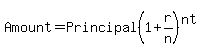 +Amount+=+Principal%281%2Br%2Fn%29%5E%28nt%29+