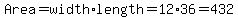 +Area=width%2Alength+=+12%2A36=432+