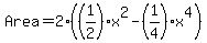 +Area+=+2%2A+%28%281%2F2%29x%5E2+-+%281%2F4%29x%5E4%29+