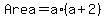 +Area+=+a%2A%28a%2B2%29+