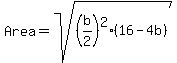 +Area+=+sqrt%28%28b%2F2%29%5E2%2816+-+4b%29%29+