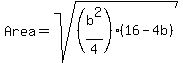 +Area+=+sqrt%28%28b%5E2%2F4%29%2816+-+4b%29%29+