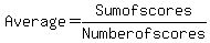 +Average+=+Sum+of+scores%2F+Number+of+scores