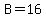 +B=16