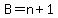 +B=n%2B1+
