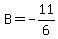 +B+=+-11%2F6+