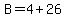 +B+=+4+%2B+26+