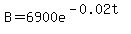 +B+=+6900e%5E%28-0.02t%29++