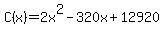 +C%28x%29=2x%5E2-320x%2B12920+