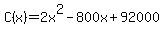 +C%28x%29+=+2x%5E2+-+800x+%2B+92000+