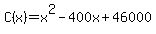 +C%28x%29+=+x%5E2+-+400x+%2B+46000+