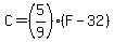 +C=%285%2F9%29%28F-32%29+