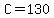 +C=130