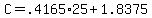 +C+=+.4165%2A25+%2B+1.8375+