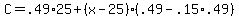 +C+=+.49%2A25+%2B+%28+x+-+25+%29%2A%28+.49+-+.15%2A.49+%29+