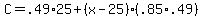 +C+=+.49%2A25+%2B+%28+x+-+25+%29%2A%28+.85%2A.49+%29+