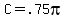 +C+=+.75pi+
