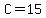 +C+=+15+