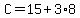 +C+=+15+%2B+3%2A8+
