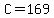 +C+=+169+