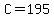 +C+=+195+