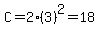 +C+=+2%283%29%5E2+=+18