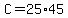 +C+=+25%2A45+