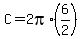 +C+=+2pi%2A%28+6%2F2+%29+