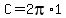 +C+=+2pi%2A1+