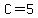 +C+=+5+
