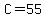 +C+=+55++