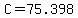 +C+=+75.398+