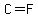 +C+=+F+