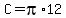 +C+=+pi%2A12+