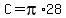 +C+=+pi%2A28+