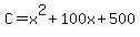 +C+=+x%5E2+%2B+100x+%2B+500+