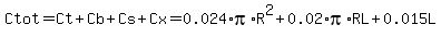 +Ctot=Ct%2BCb%2BCs%2BCx=0.024%2Api%2AR%5E2%2B0.02%2Api%2ARL%2B0.015L+