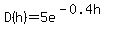 +D%28h%29=5e%5E%28-0.4h%29