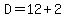 +D+=+12+%2B+2+