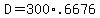+D+=+300%2A.6676+